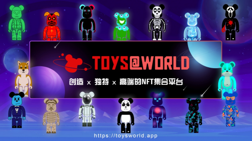 
      重磅NFT集合平台强势来袭—TOYS@WORLD