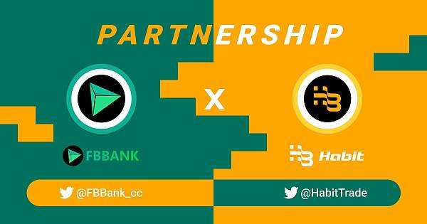 
      FBBank 与 Habit 达成战略联盟, 一起建设Web3精彩世界!