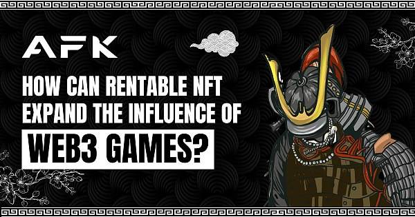 
      可出租的 NFT 如何扩大 Web3 游戏的影响力？